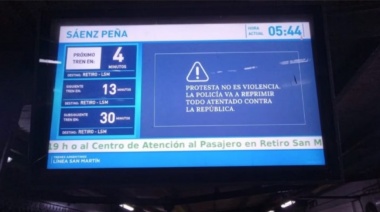 El Gobierno usó las pantallas de los trenes para dejar un mensaje: "La policía va a reprimir"